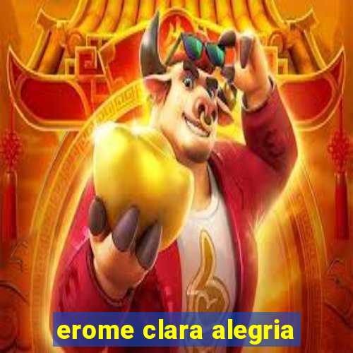 erome clara alegria